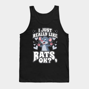 I Just Really Like Rats OK Funny Pet Mouse Gift Tank Top